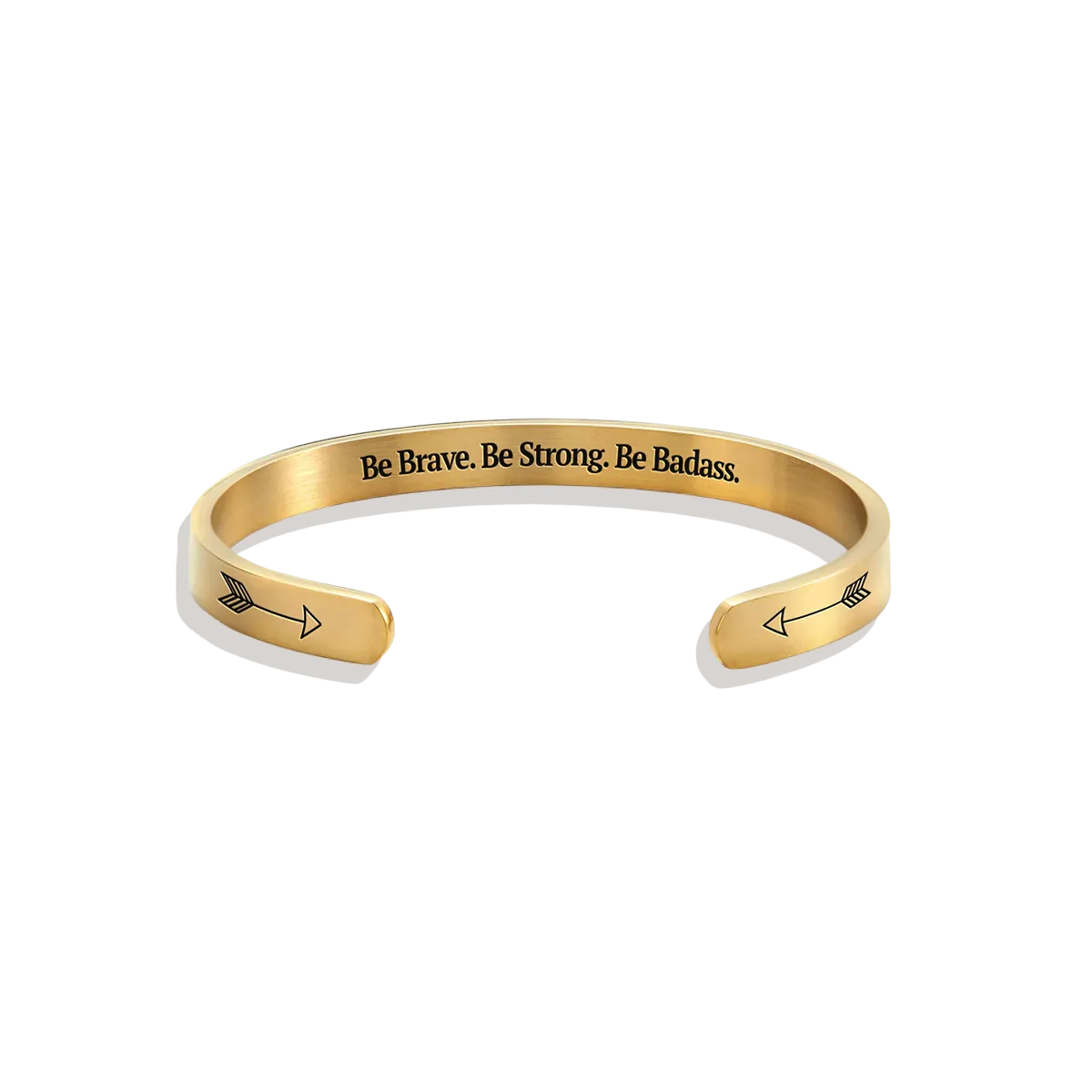 Be Brave. Be Strong. Be Badass. Personalizable Cuff Bracelet